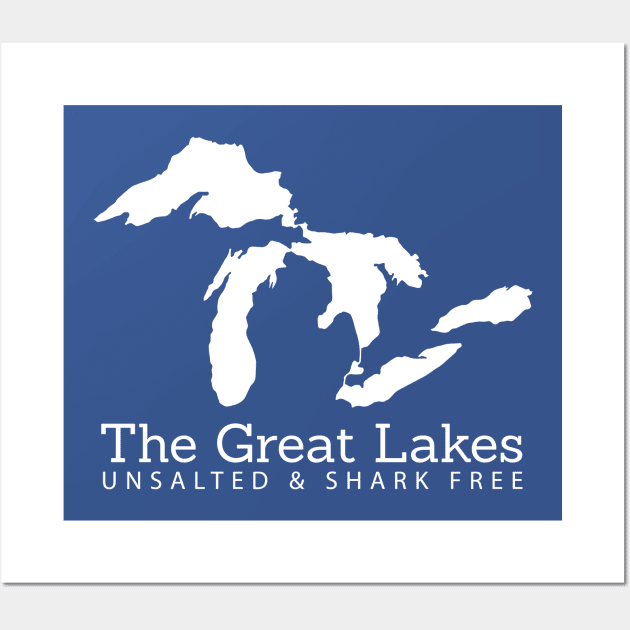 Unsalted And Shark Free Michigan Great Lakes Wall Art by Lost Mitten Apparel Co